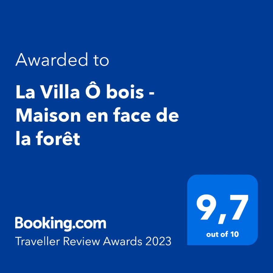 La ô Bois - Maison En Face De La Forêt